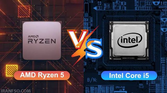 Intel Core i5 یا AMD Ryzen 5