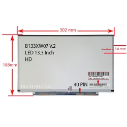 ال ای دی لپ تاپ 13.3 AUO B133XW07 V.2 نازک 40 پین بدون فریم 302x188x3.8mm