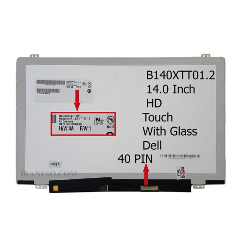 ال ای دی لپ تاپ 14.0 AUO B140XTT01.2 Touch به همراه Glass برای دل 40 پینEDP
