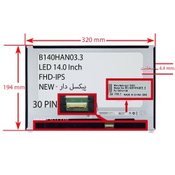 ال ای دی لپ تاپ 14.0 B140HAN03.3 نازک مات 30 پین-NEW پیکسل دار FHD-IPS_320x194x4.4mm برد پشت LED سوکت از بالا