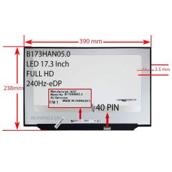 ال ای دی لپ تاپ 17.3 AUO B173HAN05.0 نازک مات 40 پین ریز FHD-IPS-EDP-240HZ بدون جاپیچ 390x238x3.5mm