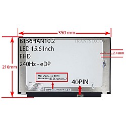 ال ای دی لپ تاپ 15.6 AUO B156HAN10.2 نازک مات 40 پین ریز FHD-EDP-240HZ بدون جاپیچ 350x216x2.4mm هاله دار دست دوم