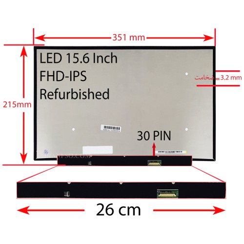 ال ای دی لپ تاپ 15.6 نازک مات 30 پین FHD-IPS بدون جاپیچ 351x215x3.2mm ریفر-برد LED 26CM