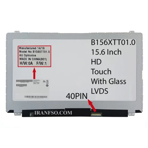 ال ای دی لپ تاپ 15.6 AUO B156XTT01.0_Touch نازک 40 پین LVDS به همراه Glass