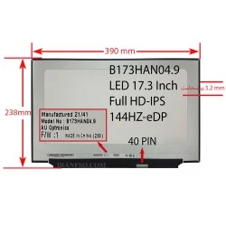 ال ای دی لپ تاپ 17.3 AUO B173HAN04.9 نازک مات 40 پین FHD-IPS-EDP-144HZ بدون جاپیچ 390x238x3.2mm