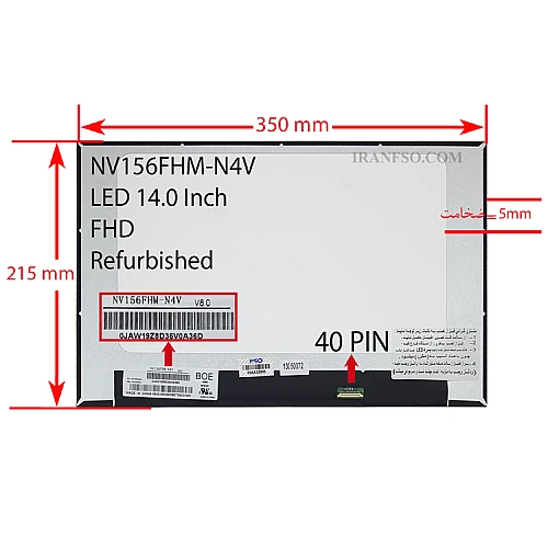 ال ای دی لپ تاپ 15.6 NV156FHM-N4V نازک مات 30 پین FHD-IPS بدون جاپیچ 350x215x5mm تک پیکسل برد پشت LED سوکت از پایین