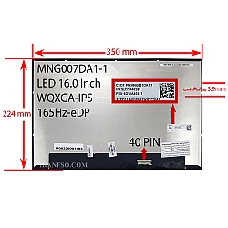 ال ای دی لپ تاپ 16.0 CSOT MNG007DA1-1 نازک مات 40 پین WQXGA-EDP-IPS-165Hz بدون جاپیچ 350x224x3.9mm برد پشت LED